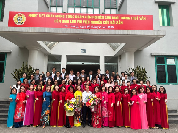 Giao lưu Công đoàn Viện nghiên cứu Hải sản và Viện nghiên cứu Nuôi trồng thủy sản 1 nhân ngày Quốc tế phụ nữ 08/3